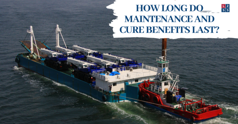 HOW LONG DO MAINTENANCE AND CURE BENEFITS LAST UNDER THE JONES ACT