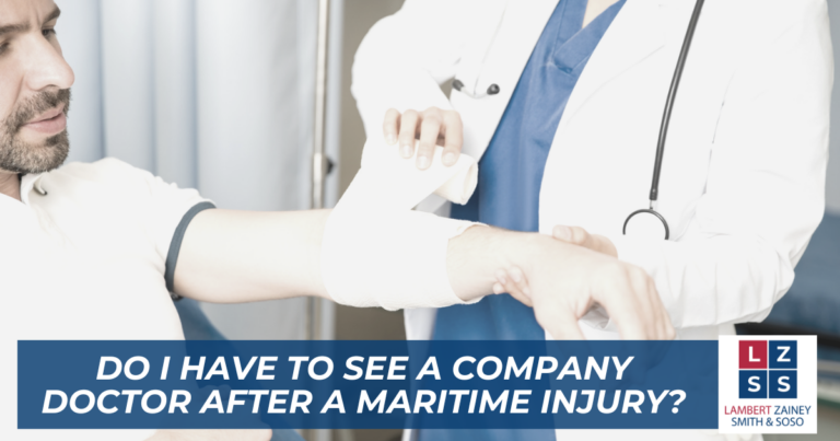 DO I HAVE TO SEE A COMPANY DOCTOR AFTER A MARITIME INJURY