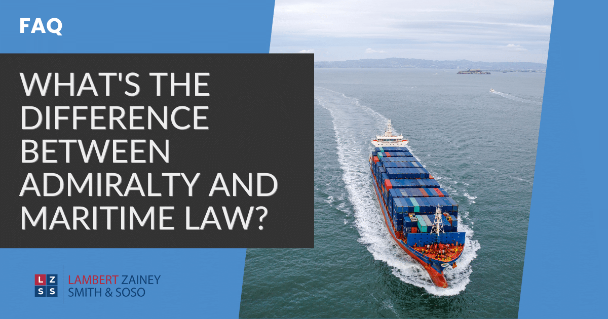 Admiralty Lawyers Louisiana | Admiralty Law Attorney New Orleans
